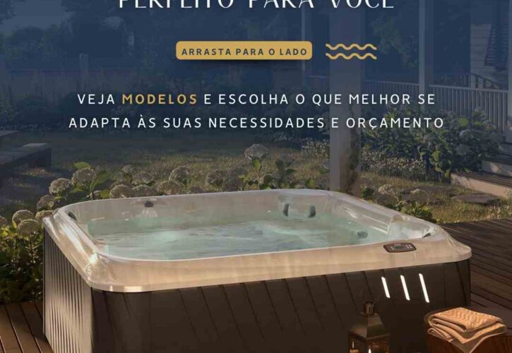 Jacuzzi modelos – CAMPANHA JACUZZI